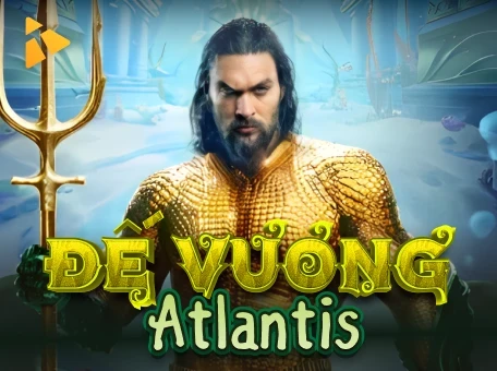 TIP88 Đế Vương Atlantis