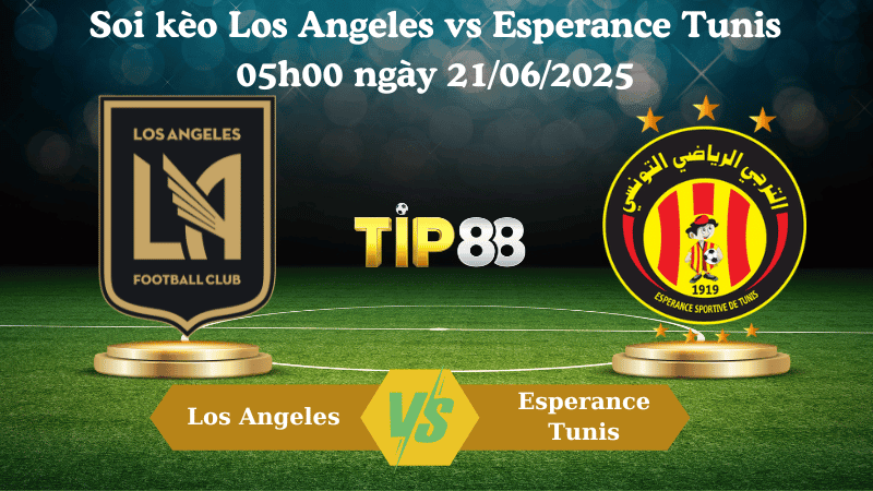 TIP88 Nhận định soi kèo Los Angeles vs Esperance Tunis 05:00 ngày 21/06/2025 - FIFA Club World Cup