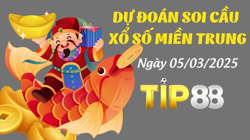 TIP88 Dự Đoán Soi Cầu Xổ Số Miền Trung Ngày 05/07/2025 - Tìm Con Lô Đẹp Nhất