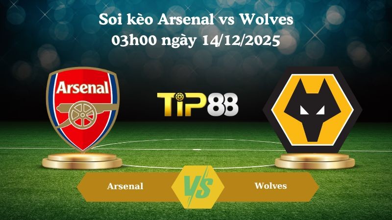 TIP88 Nhận định soi kèo Arsenal vs Wolves 03h00 ngày 14/12/2025 – Ngoại hạng Anh