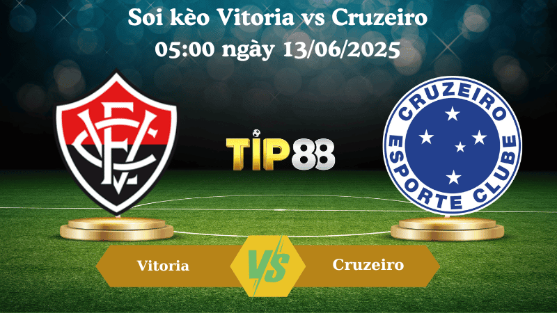 TIP88 Nhận định soi kèo Vitoria vs Cruzeiro 05:00 ngày 13/06/2025 - VĐQG Brazil