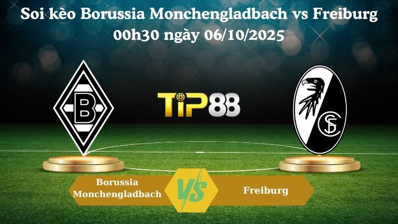 TIP88 Nhận định soi kèo Borussia Monchengladbach vs Freiburg 00h30 ngày 06/10/2025 - Bundesliga